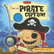 I'm a Pirate Captain!: A Pretend Dress-Up Kit
