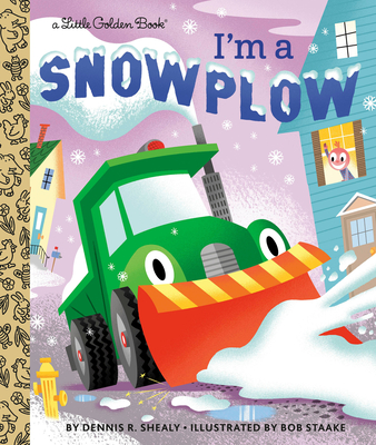 I'm a Snowplow - Shealy, Dennis R