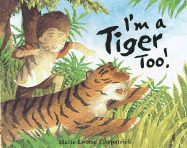 I'm a Tiger Too - 