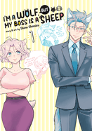 I'm a Wolf, But My Boss Is a Sheep! Vol. 1