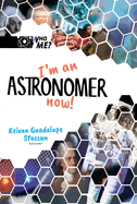 I'm an Astronomer Now!
