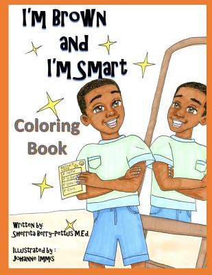 I'm Brown and I'm Smart - Coloring Book - Berry-Pettus, Sherrita