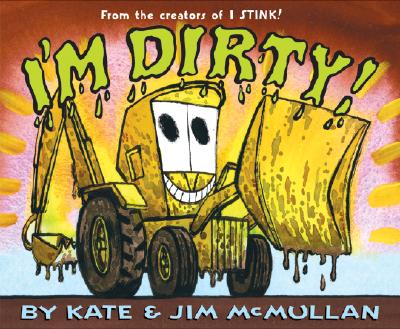 I'm Dirty! - McMullan, Kate