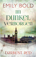 Im Dunkel verborgen: Darkest Red 3