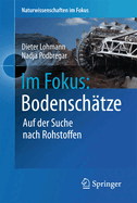 Im Fokus: Bodenschtze: Die Jagd Nach Seltenen Erden Und Anderen Rohstoffen