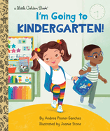 I'm Going to Kindergarten!: A Preschool Graduation Gift
