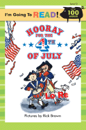 I'm Going to Read (Level 2): Hooray for the 4th of July - 