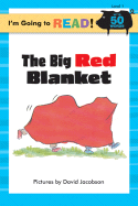 I'm Going to Read(r) (Level 1): The Big Red Blanket