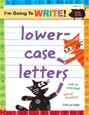 I'm Going to Write(tm) Workbook: Lowercase Letters - Ziefert, Harriet