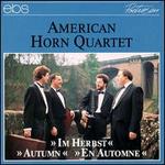 Im Herbst - American Horn Quartet