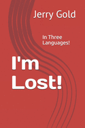 I'm Lost!