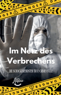Im Netz des Verbrechens Die schockierendsten True-Crime-Flle