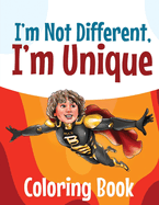 I'm Not Different. I'm Unique: Activity Coloring Book