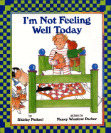 I'm Not Feeling Well Today - Neitzel, Shirley