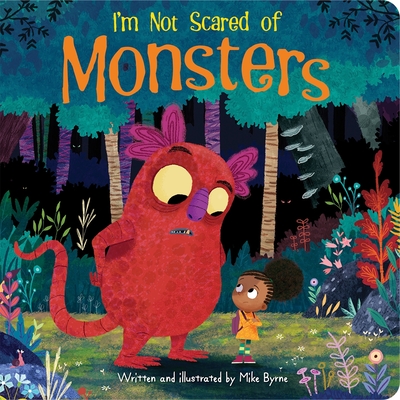 I'm Not Scared of Monsters - 