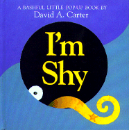 I'm Shy: A Bashful Little Pop-Up Book