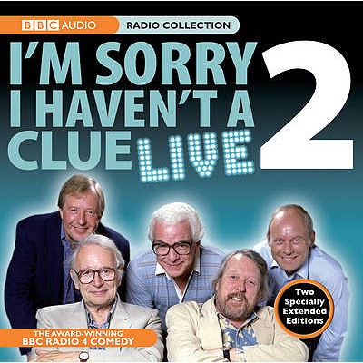 I'm Sorry I Haven't a Clue Live: v. 2 - Union Square & Co. (Firm), and Pattinson, Iain, and Cryer, Barry (Read by)