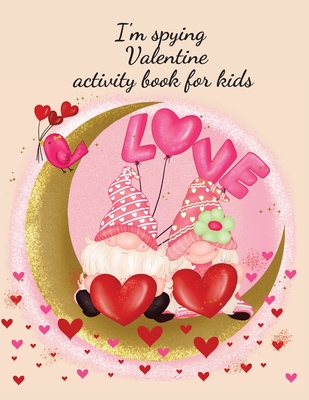 I'm spying Valentine activity book for kids - Publishing, Cristie