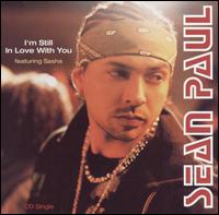 I'm Still in Love With You/Top of the Game - Sean Paul