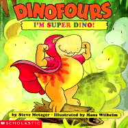 I'm Super Dino!