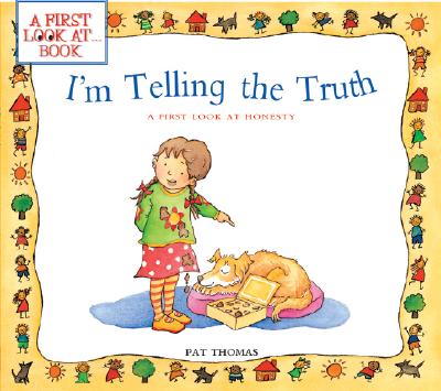 I'm Telling the Truth: A First Look at Honesty - Thomas, Pat, CMI