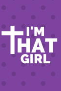 I'm That Girl: A Notebook Journal for Writing