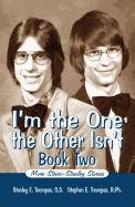 I'm the One the Other Isn't, Book Two: More Stevie-Stanley Stories