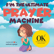 I'm The Ultimate Prayer Machine
