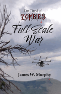 I'm Tired of Zombies: Full Scale War