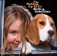 I'm Waking up to Us [CD/12"] - Belle & Sebastian