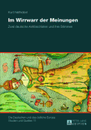 Im Wirrwarr Der Meinungen: Zwei Deutsche Antifaschisten Und Ihre Stimmen