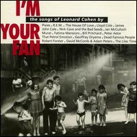 I'm Your Fan: The Songs of Leonard Cohen By... - Various Artists