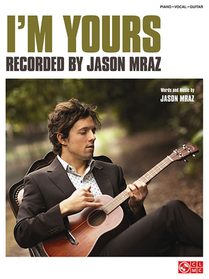 I'm Yours - Mraz, Jason