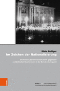 Im Zeichen der Nationalisierung: Die Haltung der Universitt Zrich gegenber auslndischen Studierenden in der Zwischenkriegszeit