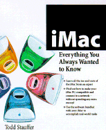 iMac: Everything You Always Wanted to Know