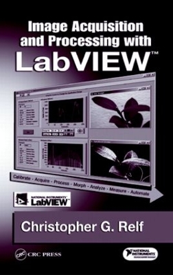 Image Acquisition and Processing with LabVIEW - Relf, Christopher G