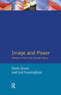 Image and Power: Women in Fiction in the Twentieth Century