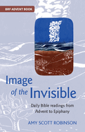 Image of the Invisible: Finding God in scriptural metaphor