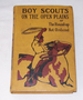 Boy Scouts on the Open Plains Or, the Round-Up Not Ordered