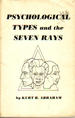 Psychological Types and the Seven Rays (Volume One)