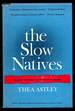 The Slow Natives