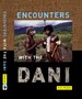 Encounters With the Dani: Stories From the Baliem Velley-Signed By Susan Meiselas