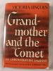 Grandmother and the Comet: an Insubstantial Pageant