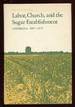 Labor, Church, and the Sugar Establishment: Louisiana 1887-1976