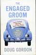 The Engaged Groom-You'Re Getting Married. Read This Book