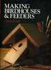 Making Birdhouses & Feeders