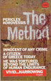 The Method: a Personal Account of the Tortures in Greece