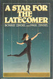 Star for the Latecomer, a