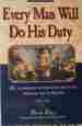 Every Man Will Do His Duty: an Anthology of Firsthand Accounts From the Age of Nelson, 1793 1815