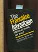The Franchise Advantage: Make It Work for You